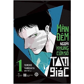 Sách - Màn Đêm Ngoài Khung Cửa Sổ Tam Giác (Tập 1) (AZ)