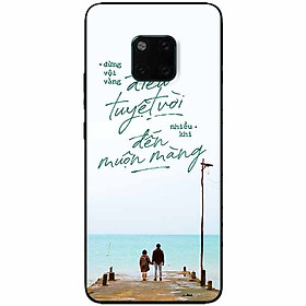 Ốp lưng in cho Huawei Mate 20 Pro Mẫu Điều Tuyệt Vời