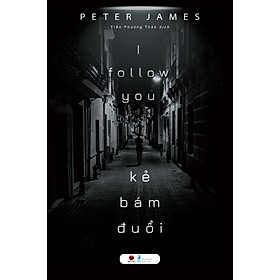Sách Kẻ Bám Đuổi - Peter James