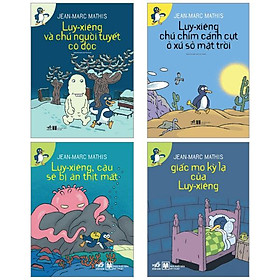 Combo Sách Luy-Xiêng Cậu Bé Sẽ Bị Ăn Thịt Mất + Luy-Xiêng Chú Chim Cánh Cụt Ở Xứ Sở Mặt Trời + Giấc Mơ Kỳ Lạ Của Luy-Xiêng + Luy-Xiêng Chú Người Tuyết Cô Độc (Bộ 4 Cuốn)