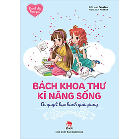Bách Khoa Thư Kĩ Năng Sống - Dành Cho Bạn Gái: Bí Quyết Học Hành Giỏi Giang