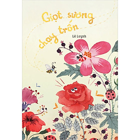 Kim Đồng - Giọt sương chạy trốn