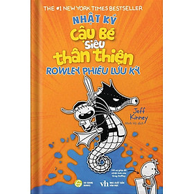 Sách Nhật Ký Cậu Bé Siêu Thân Thiện - Tập 2: Rowley Phiêu Lưu Ký