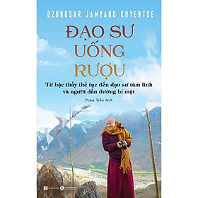 Sách - Đạo Sư Uống Rượu - Thái Hà Books