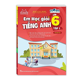 Sách - Globall Sucess Em Học Giỏi Tiếng Anh Lớp 6 - Có Đáp Án - Tập 1 - Minh Thắng
