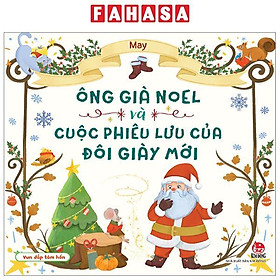 Vun Đắp Tâm Hồn - Ông Già Noel Và Cuộc Phiêu Lưu Của Đôi Giày Mới