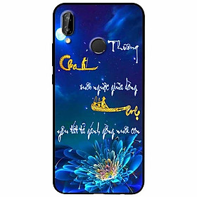 Ốp lưng in cho Huawei Nova 3e Mẫu Thư Pháp Cha Mẹ