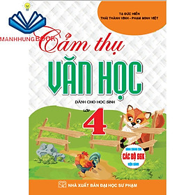 SÁCH - Cảm thụ văn học dành cho học sinh lớp 4 (dùng chung cho các bộ sgk hiện hành)