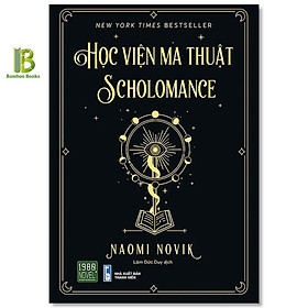 Sách - Học Viện Ma Thuật Scholomance - Naomi Novik - The New York Times Best Seller - 1980 Books