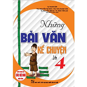  Những Bài Văn Kể Chuyên Lớp 4 (dùng cho các cộ sgk hiện hành)