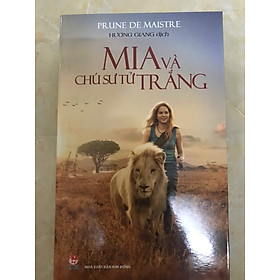 Mia và chú sư tử trắng