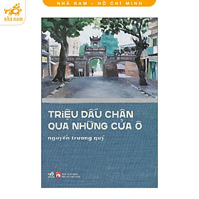 Sách - Triệu dấu chân qua những cửa ô (Nhã Nam HCM)