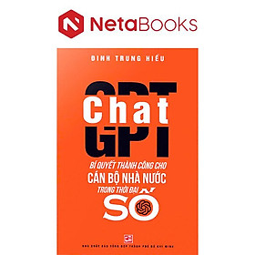 ChatGPT - Bí Quyết Thành Công Cho Cán Bộ Nhà Nước Trong Thời Đại Số