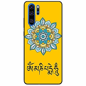 Ốp lưng in cho Huawei P30 Pro Mẫu Om Mani Padme Hum