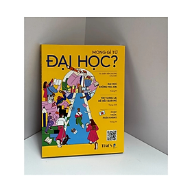 Mong Gì Từ Đại Học? – Nhiều tác giả - Nhà xuất bản Dân Trí – Times Books