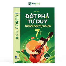 Sách – Đột phá tư duy Khoa học tự nhiên 7  – Dùng chung cho các bộ SGK  – Chương trình mới