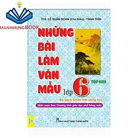 Sách - Những bài làm văn mẫu 6 - Tập 2 - Chân trời sáng tạo (ND)