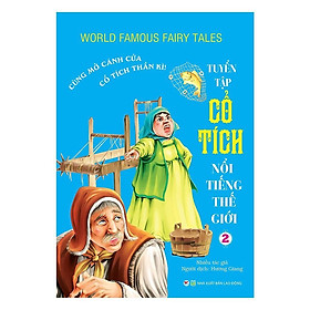Sách - Tuyển Tập Cổ Tích Nổi Tiếng Thế Giới 2 - Cùng Mở Cánh Cửa Cổ Tích Thần Kỳ - Tân Việt Books