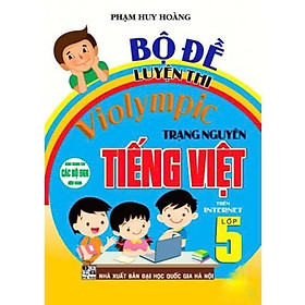 Sách - Bộ Đề Luyện Thi Violympic Trạng Nguyên Tiếng Việt Lớp 5 Trên Internet - Hồng Ân