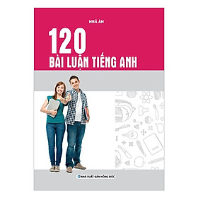 Sách - 120 Bài Luận Tiếng Anh - Khang Việt Book
