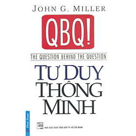 QBQ! Tư Duy Thông Minh