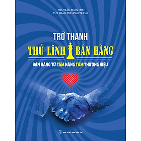 Trở Thành Thủ Lĩnh Bán Hàng