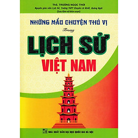 Sách - Những Mẩu Chuyện Thú Vị Trong Lịch Sử Việt Nam - Hồng Ân