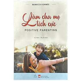 Làm Cha Mẹ Tích Cực (QV)