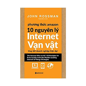 Phương Thức Amazon – 10 Nguyên Lý Internet Vạn Vật