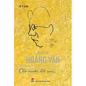 Kim Đồng - Nhạc sĩ Hoàng Vân - Cho muôn đời sau