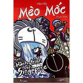 Sách  Mèo Mốc  Hành Trình Tới Singapore (Tái Bản) - Skybooks - BẢN QUYỀN