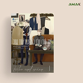 [Manga] [BL] Anh Thợ May Và Cậu Chủ Trẻ - Tập 1 - Amakbooks