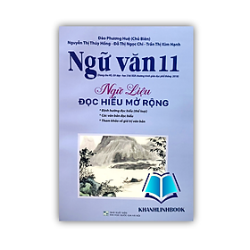 Sách - Ngữ văn 11 ngữ liệu đọc hiểu mở rộng