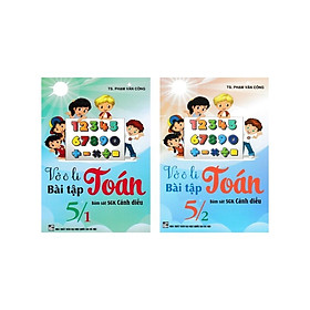 Sách - Vở Ô Li Bài Tập Toán Lớp 5 - Combo 2 Cuốn - Bám Sát SGK Cánh Diều - Hồng Ân