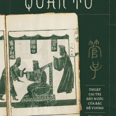 QUẢN TỬ - Thuật Cai Trị Đất Nước Của Bậc Đế Vương - Quản Trọng (bìa mềm)
