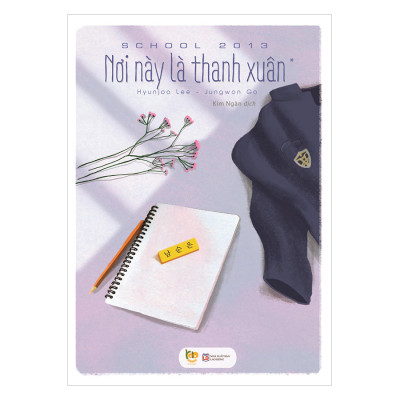 Combo Bộ 2 Cuốn Sách: School 2013 - Nơi Này Là Thanh Xuân (Trọn Bộ 2 Tập)