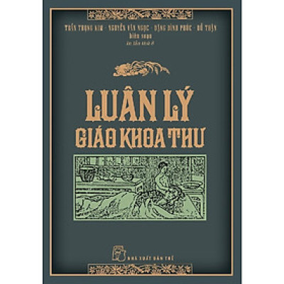 Luân Lý Giáo Khoa Thư (Tái Bản) (NXB Trẻ)