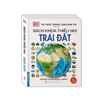 Sách - Tri Thức Trong Lòng Bàn Tay - Bách Khoa Thiếu Nhi Trái Đất - Bìa Cứng - Minh Thắng