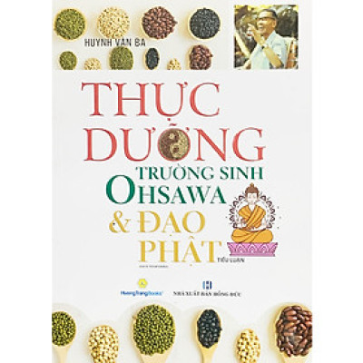 Thực Dưỡng Trường Sinh Ohsawa Và Đạo Phật
