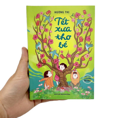 Viết Cho Những Điều Bé Nhỏ - Tết Xưa Thơ Bé (Tái Bản 2023)
