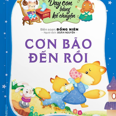 Dạy Con Bằng Kể Chuyện - Cơn Bão Đến Rồi