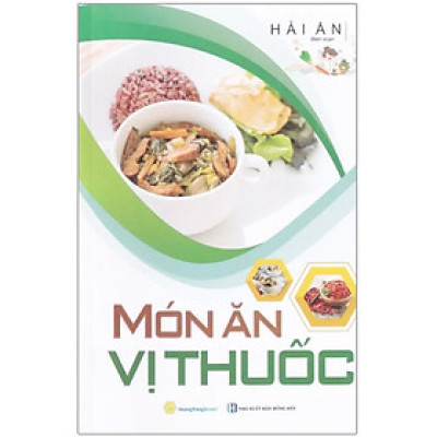 Sách - Món Ăn Vị Thuốc ( Tái Bản )