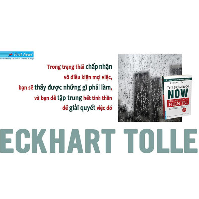 Sách - Sức Mạnh Của Hiện Tại - The Power Of Now - First News