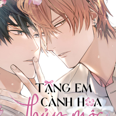 [Manga] [BL] Tặng Em Cành Hoa Thủy Mộc - Amakbooks
