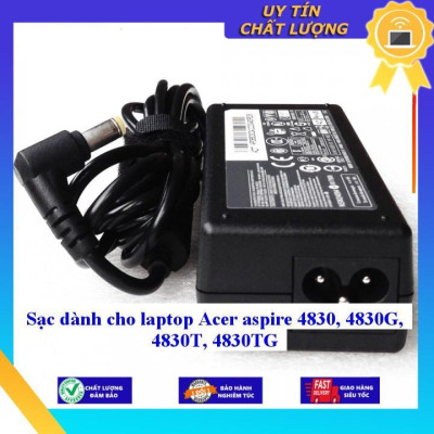Sạc dùng cho laptop Acer aspire 4830 4830G 4830T 4830TG - Hàng Nhập Khẩu New Seal