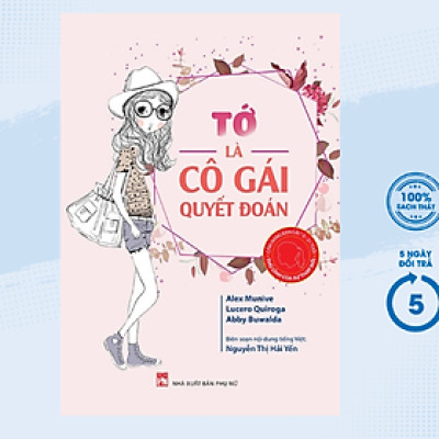Cẩm Nang Bạn Gái - Thủ Lĩnh Của Sự Thay Đổi - Tớ Là Cô Gái Quyết Đoán (PNU)