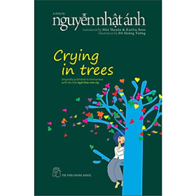 Crying In Trees (Nguyễn Nhật Ánh) - Bản Quyền