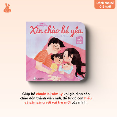 Sách - Cả Nhà Thương Con - Xin Chào Bé Yêu