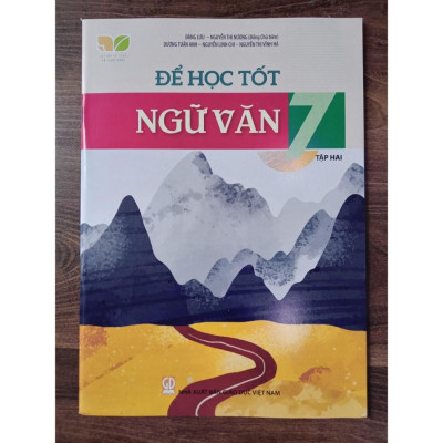 Sách - Để học tốt Ngữ Văn lớp 7 tập 2 (Kết nối tri thức với cuộc sống)