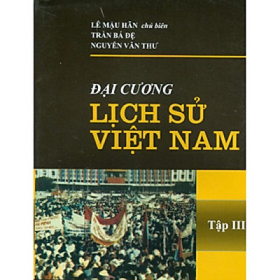 Đại Cương Lịch Sử Việt Nam - Tập III